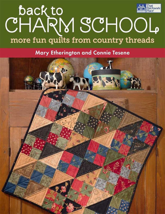 Back to Charm School - That Patchwork Press