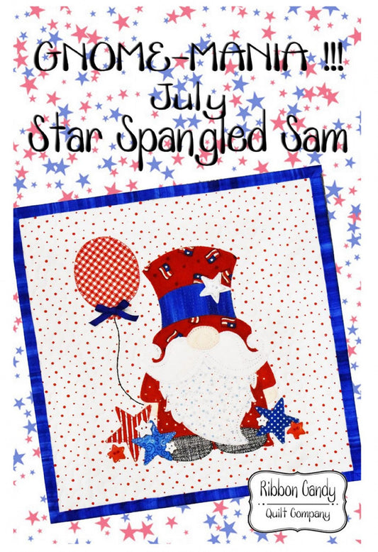 Gnome-Mania!!!-July-Star Spangled Sam Pattern-Ribbon Candy Quilt Co.