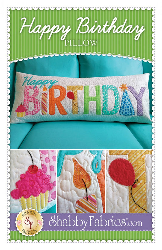 Happy Birthday Pillow by Shabby Fabrics