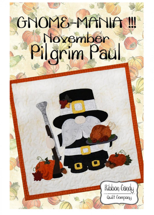 Gnome-Mania November Pilgrim Paul-Ribbon Candy Quilt Company