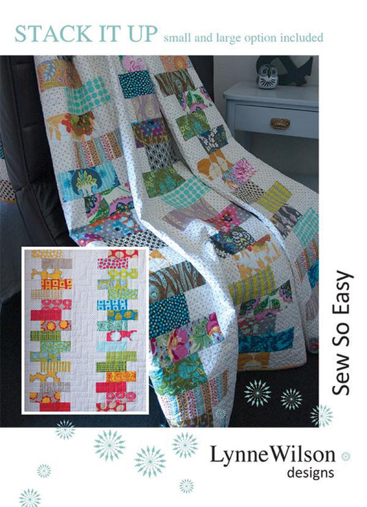 Stack It Up Quilt Pattern by Lynne Wilson Designs