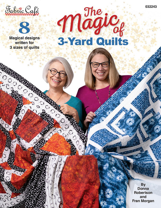 The Magic of 3 Yard Quilts Book by Fabric Cafe